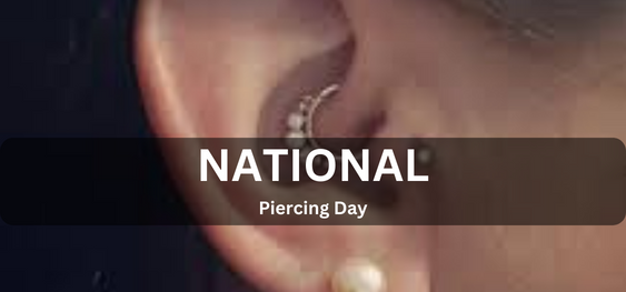 National Piercing Day [राष्ट्रीय भेदी दिवस]